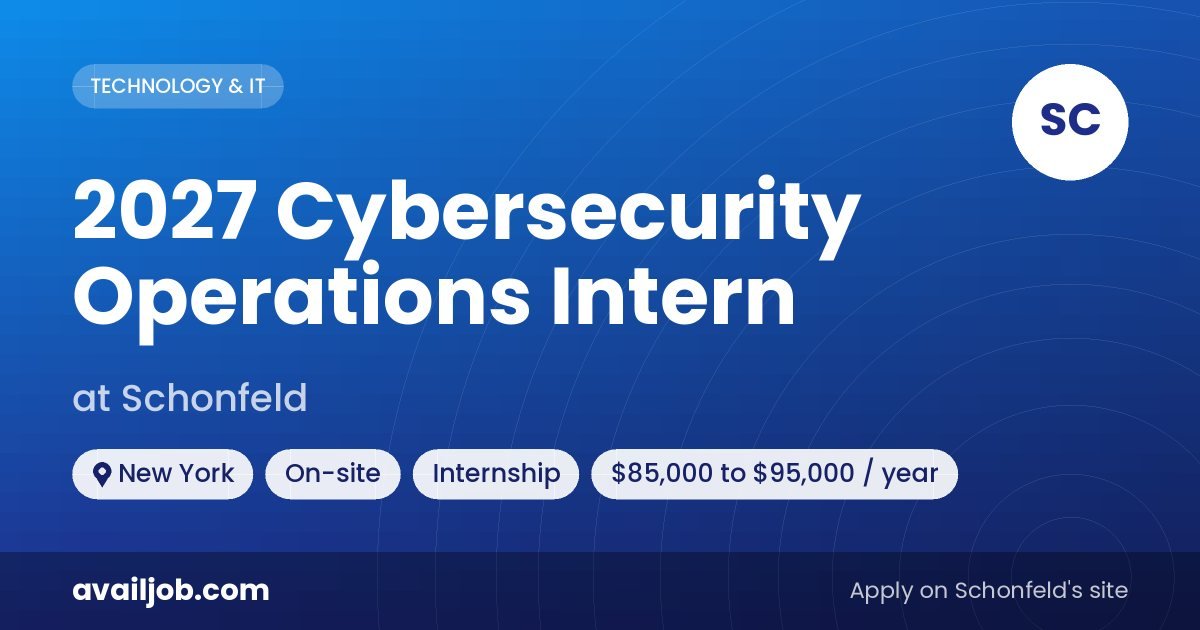 2027 Cybersecurity Operations Intern job at Schonfeld in New York