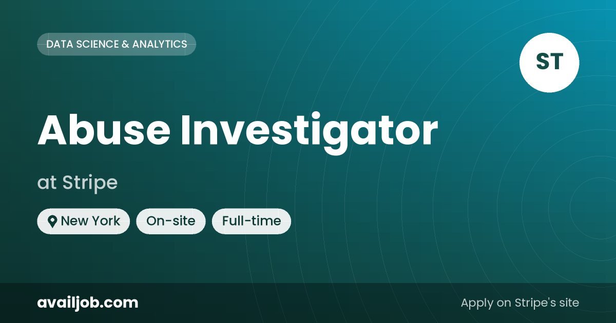 Abuse Investigator job at Stripe in New York