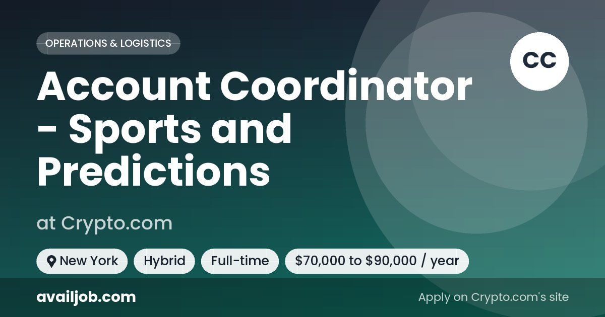 Account Coordinator - Sports and Predictions job at Crypto.com in New York
