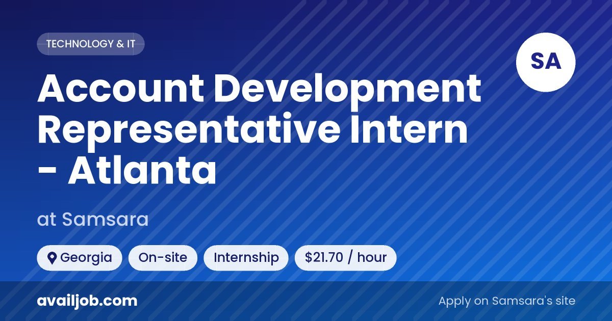 Account Development Representative Intern - Atlanta job at Samsara in Georgia