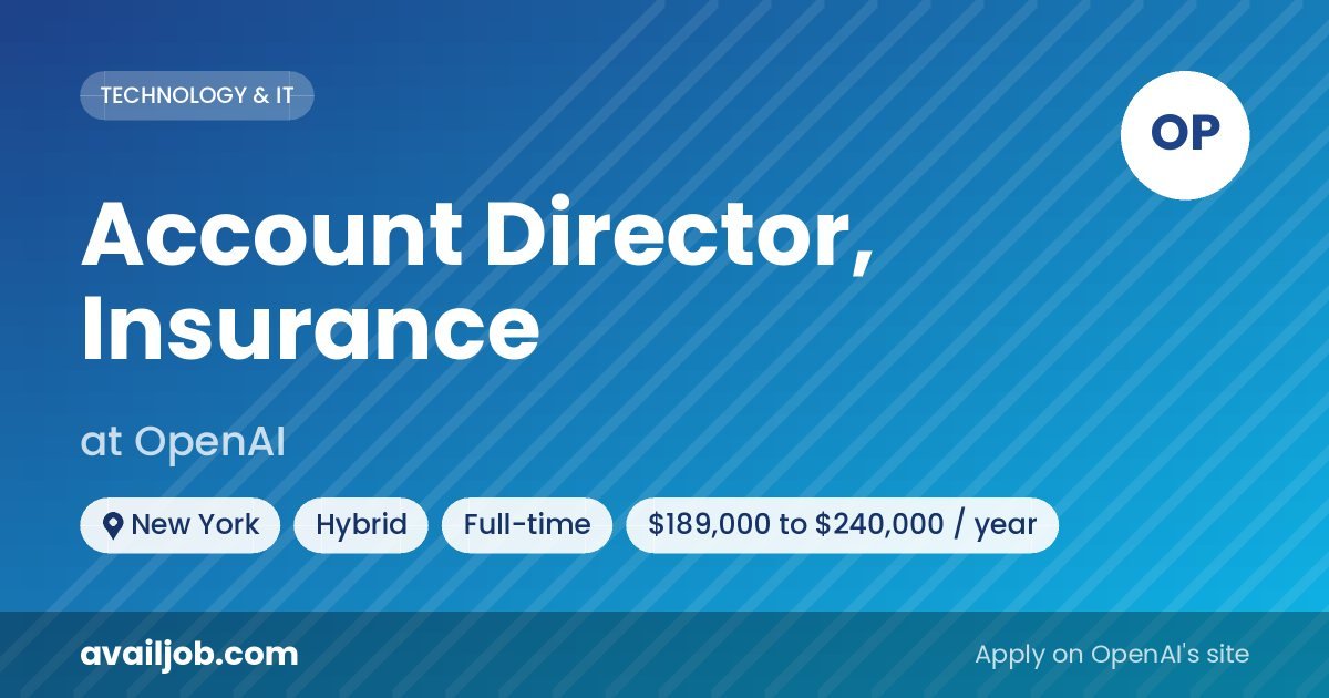 Account Director, Insurance job at OpenAI in New York