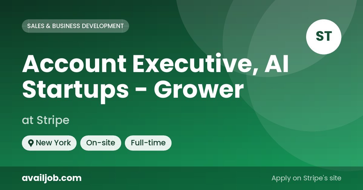 Account Executive, AI Startups - Grower job at Stripe in New York