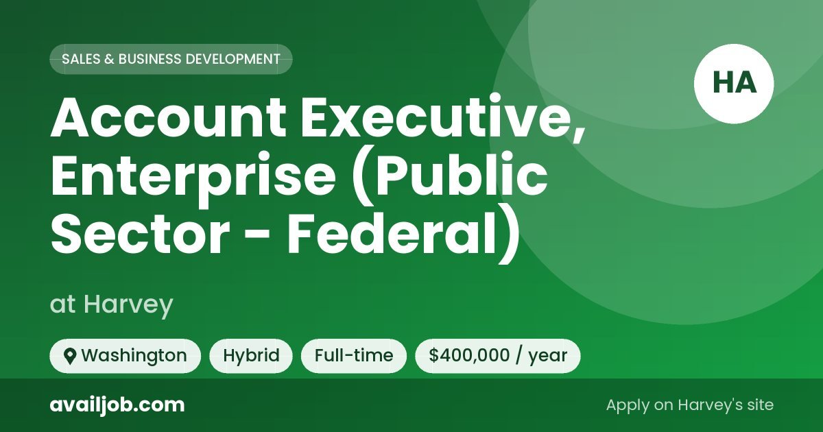 Account Executive, Enterprise (Public Sector - Federal) job at Harvey in Washington