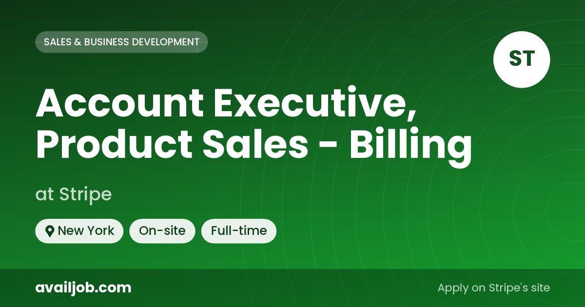 Account Executive, Product Sales - Billing job at Stripe in New York