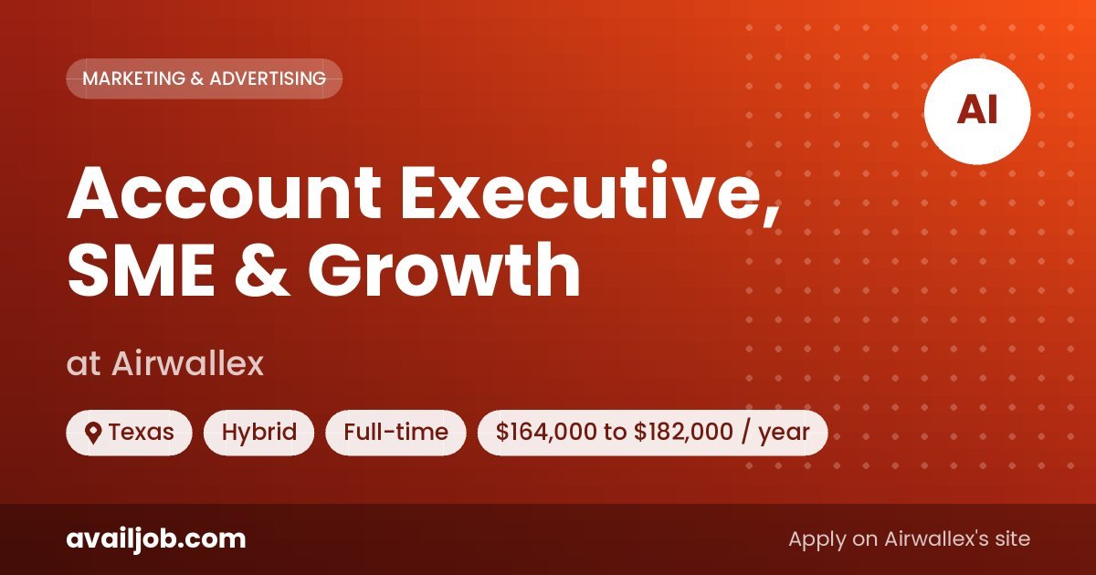 Account Executive, SME & Growth job at Airwallex in Texas