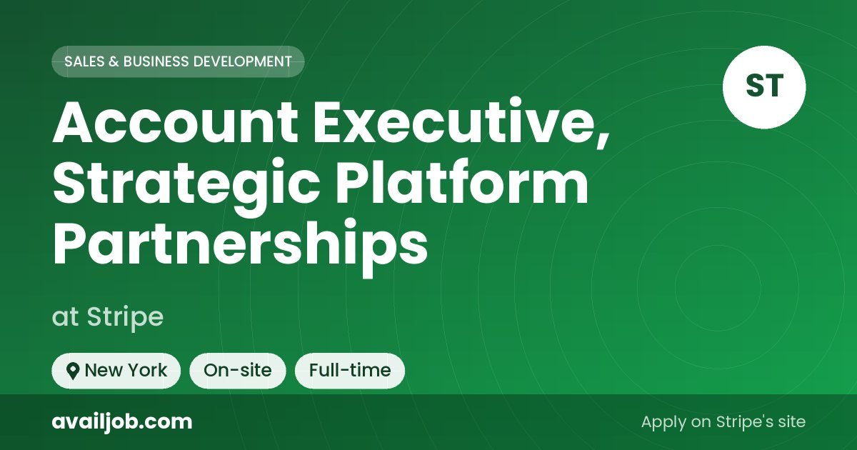 Account Executive, Strategic Platform Partnerships job at Stripe in New York