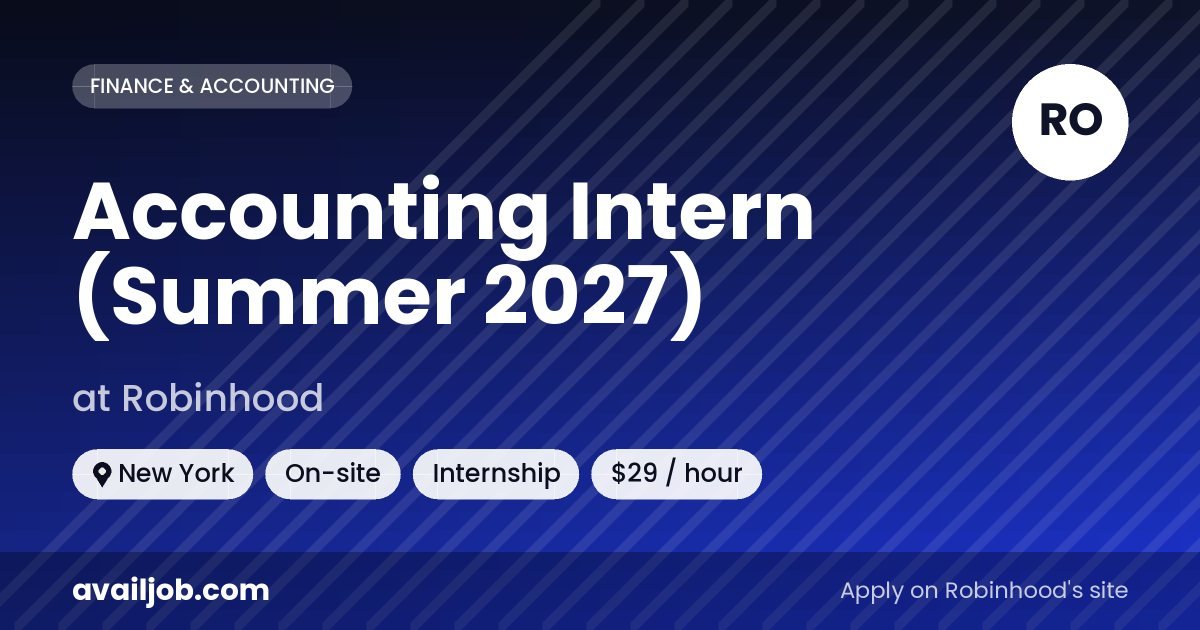 Accounting Intern (Summer 2027) job at Robinhood in New York
