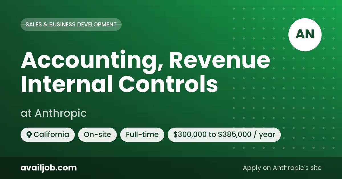 Accounting, Revenue Internal Controls job at Anthropic in California