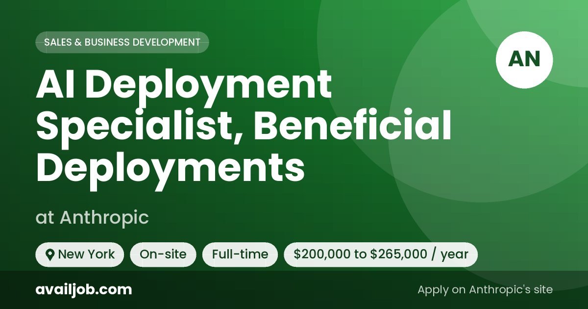 AI Deployment Specialist, Beneficial Deployments job at Anthropic in New York
