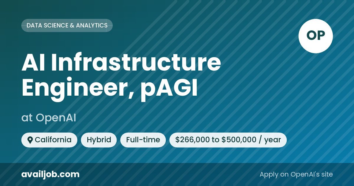 AI Infrastructure Engineer, pAGI job at OpenAI in California