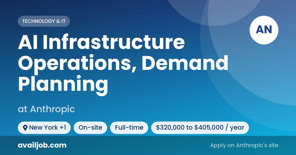AI Infrastructure Operations, Demand Planning job at Anthropic in New York