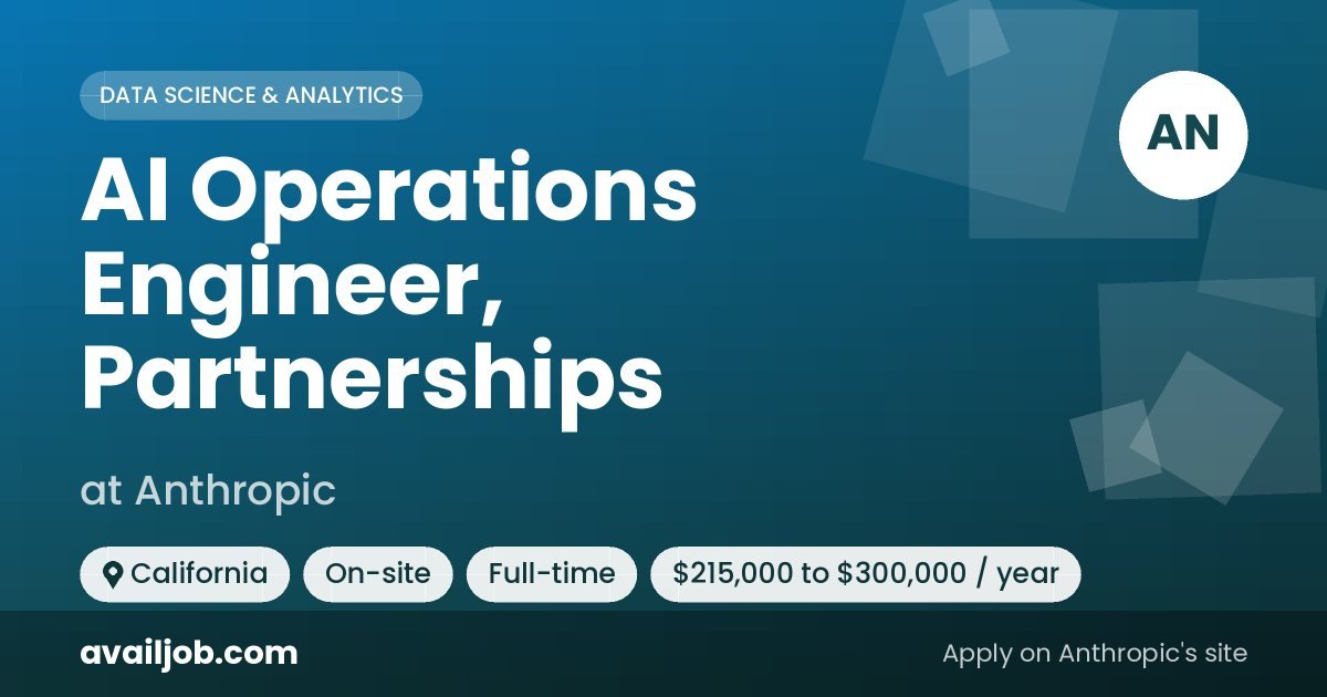 AI Operations Engineer, Partnerships job at Anthropic in California