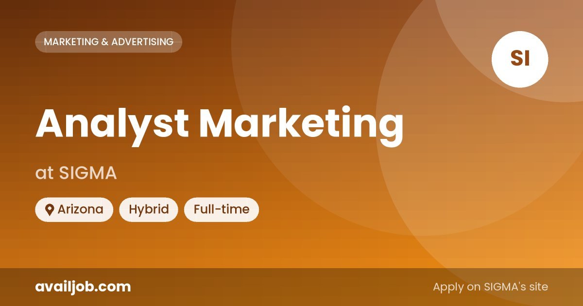 Analyst Marketing job at SIGMA in Arizona
