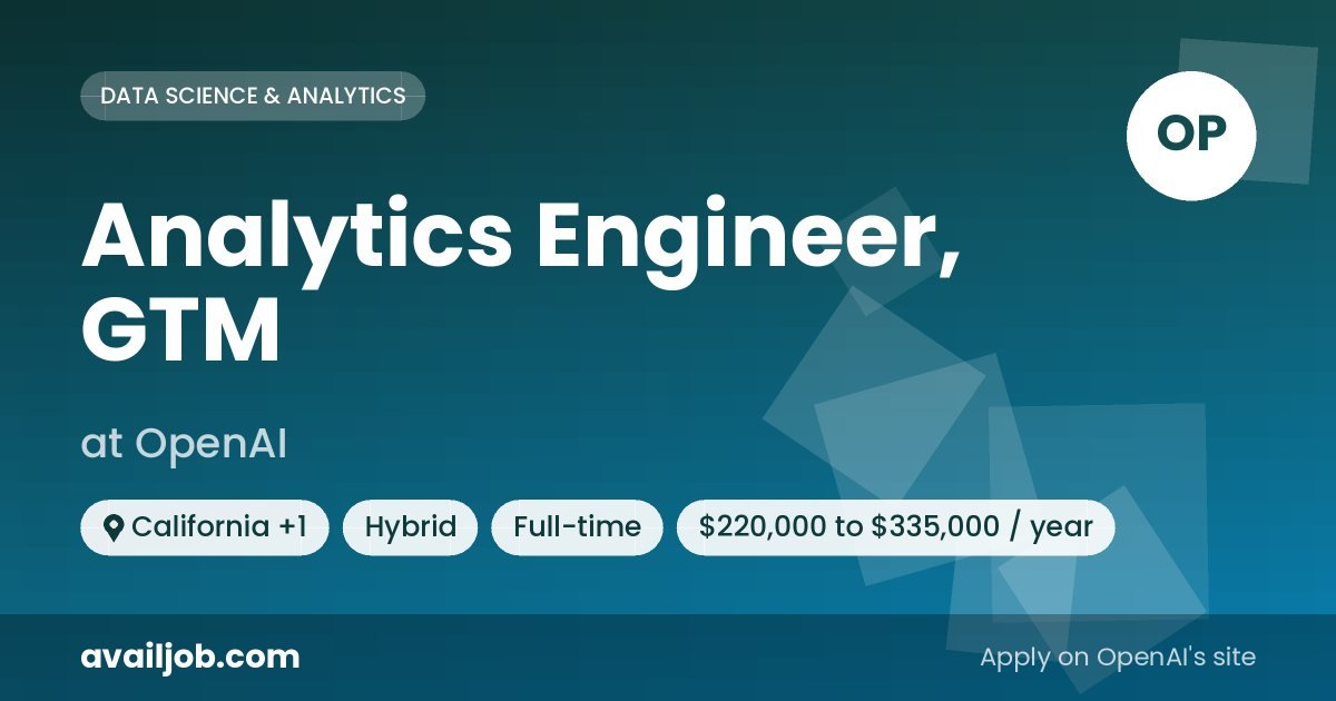 Analytics Engineer, GTM job at OpenAI in California