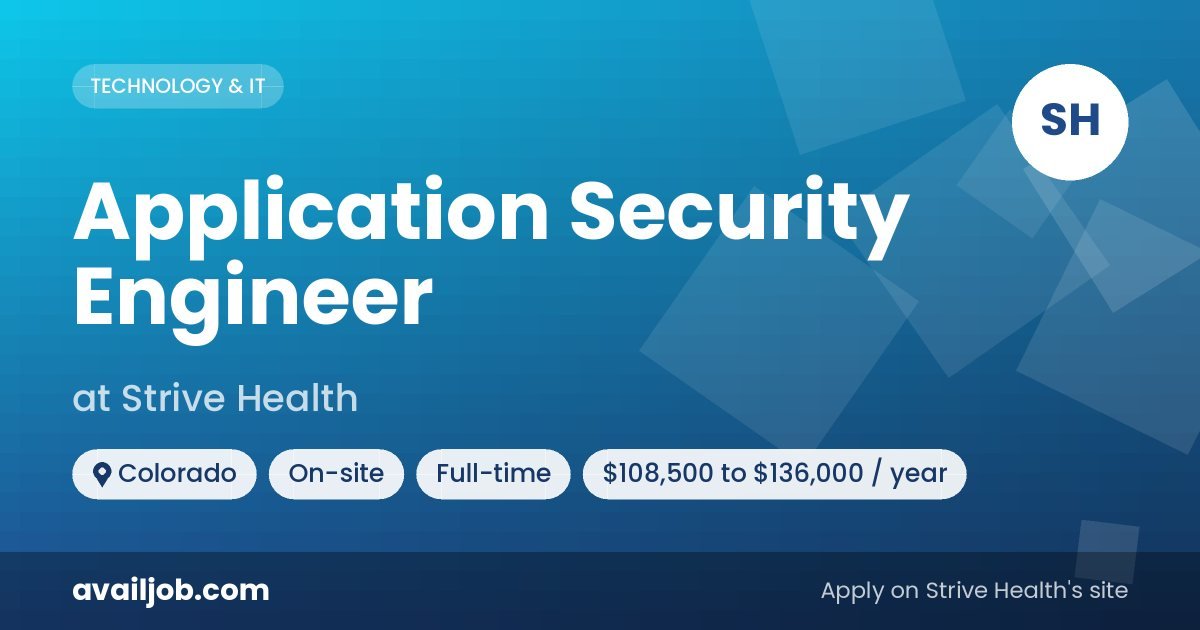 Application Security Engineer job at Strive Health in Colorado