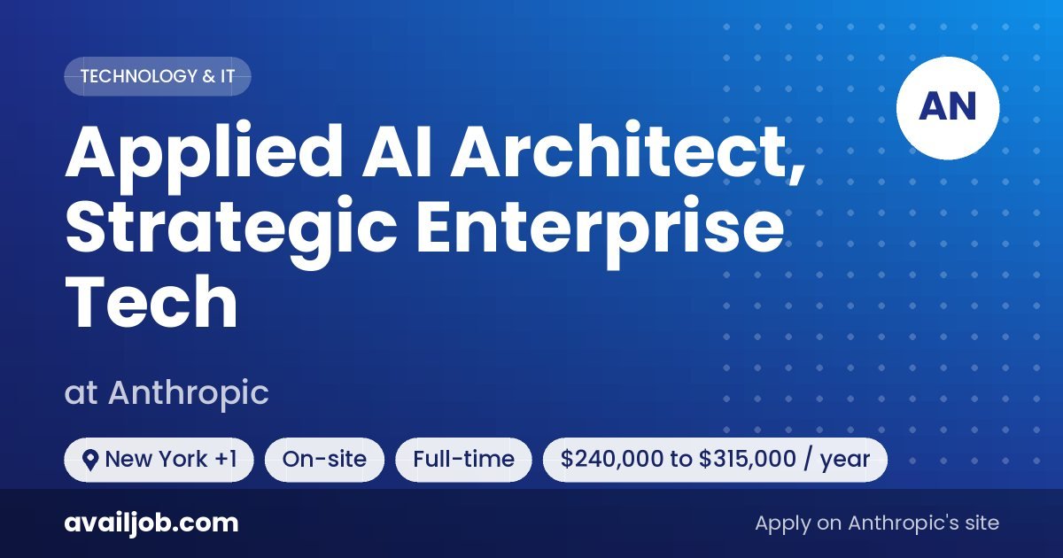 Applied AI Architect, Strategic Enterprise Tech job at Anthropic in New York