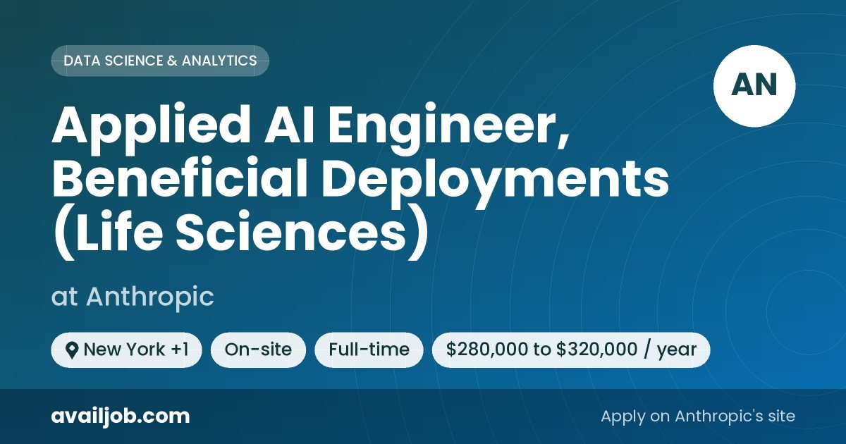 Applied AI Engineer, Beneficial Deployments (Life Sciences) job at Anthropic in New York