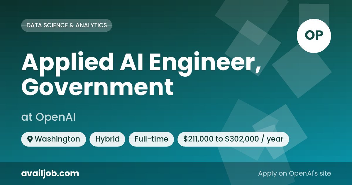 Applied AI Engineer, Government job at OpenAI in Washington