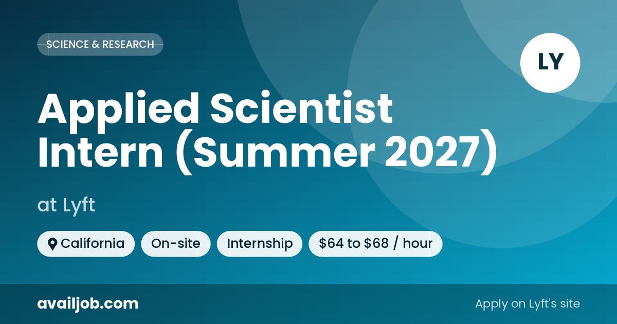 Applied Scientist Intern (Summer 2027) job at Lyft in California