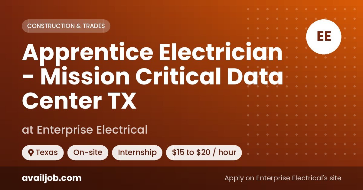 Apprentice Electrician - Mission Critical Data Center TX job at Enterprise Electrical in Texas