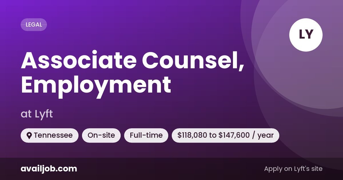 Associate Counsel, Employment job at Lyft in Tennessee