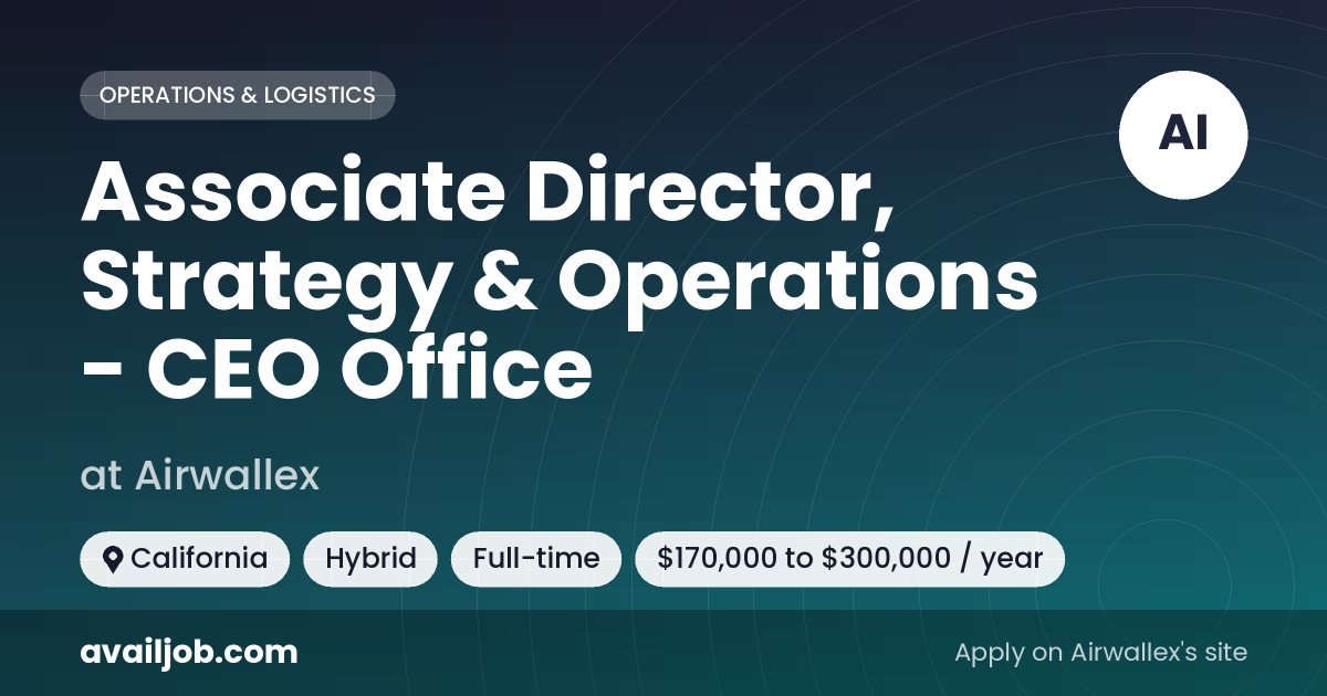Associate Director, Strategy & Operations - CEO Office job at Airwallex in California
