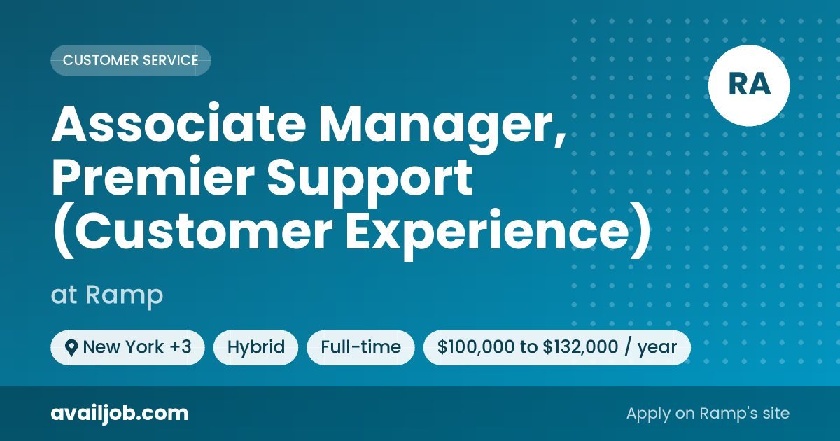 Associate Manager, Premier Support (Customer Experience) job at Ramp in New York