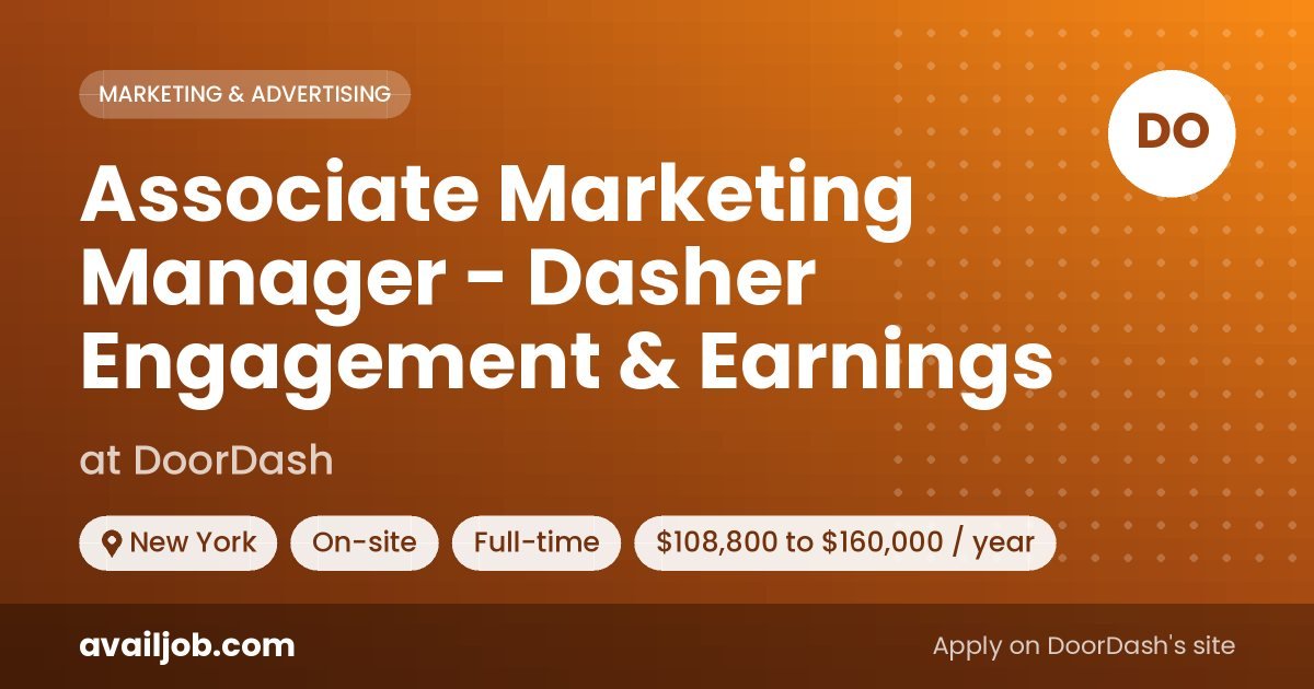 Associate Marketing Manager - Dasher Engagement & Earnings job at DoorDash in New York