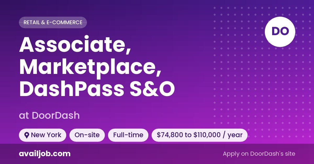 Associate, Marketplace, DashPass S&O job at DoorDash in New York