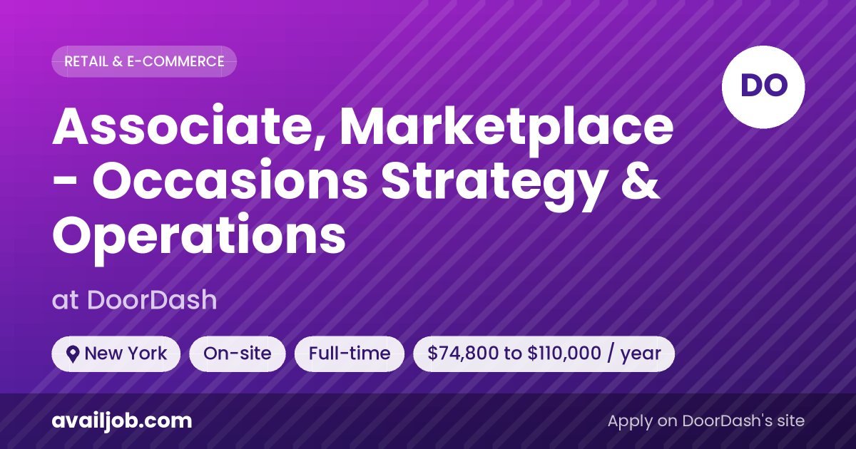 Associate, Marketplace - Occasions Strategy & Operations job at DoorDash in New York