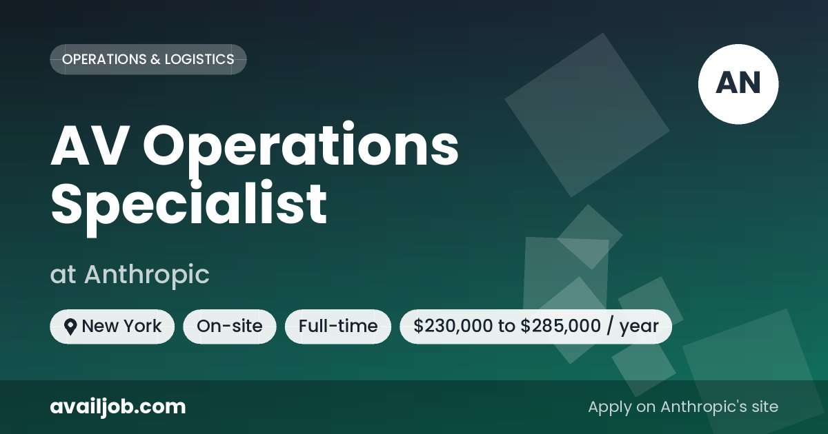 AV Operations Specialist job at Anthropic in New York