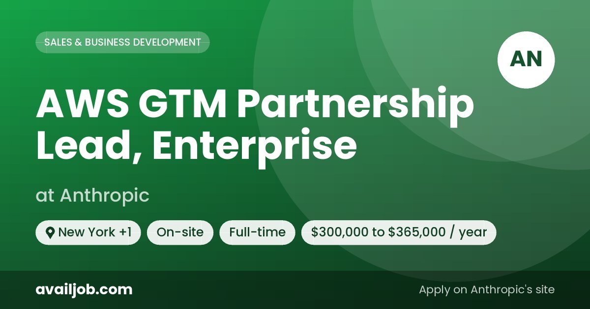 AWS GTM Partnership Lead, Enterprise job at Anthropic in New York