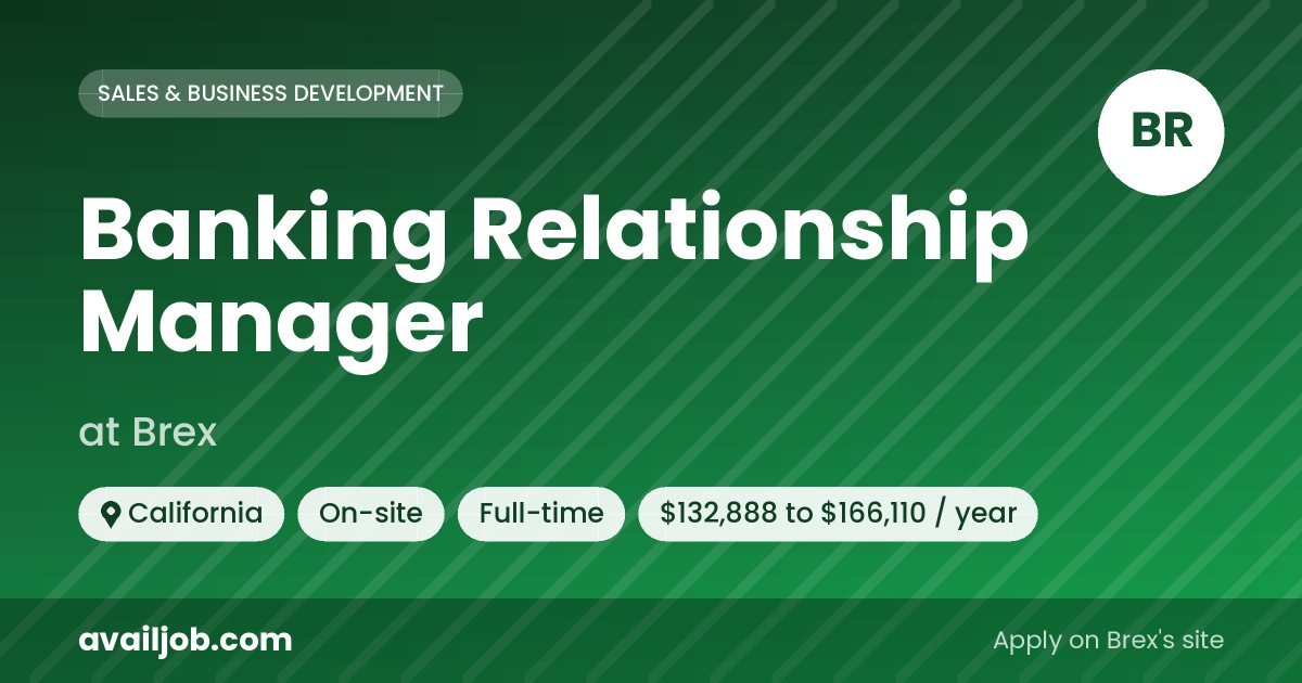 Banking Relationship Manager job at Brex in California