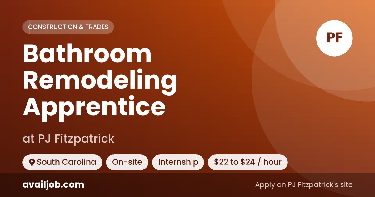 Bathroom Remodeling Apprentice job at PJ Fitzpatrick in South Carolina