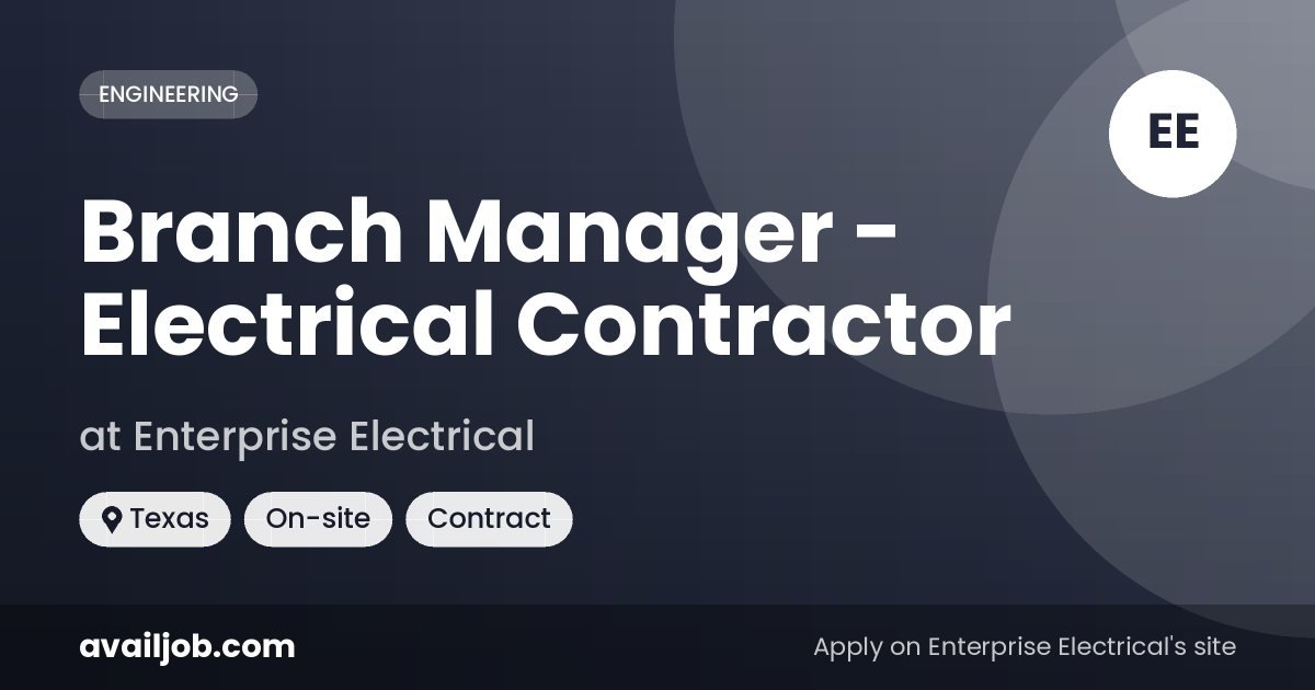 Branch Manager - Electrical Contractor job at Enterprise Electrical in Texas