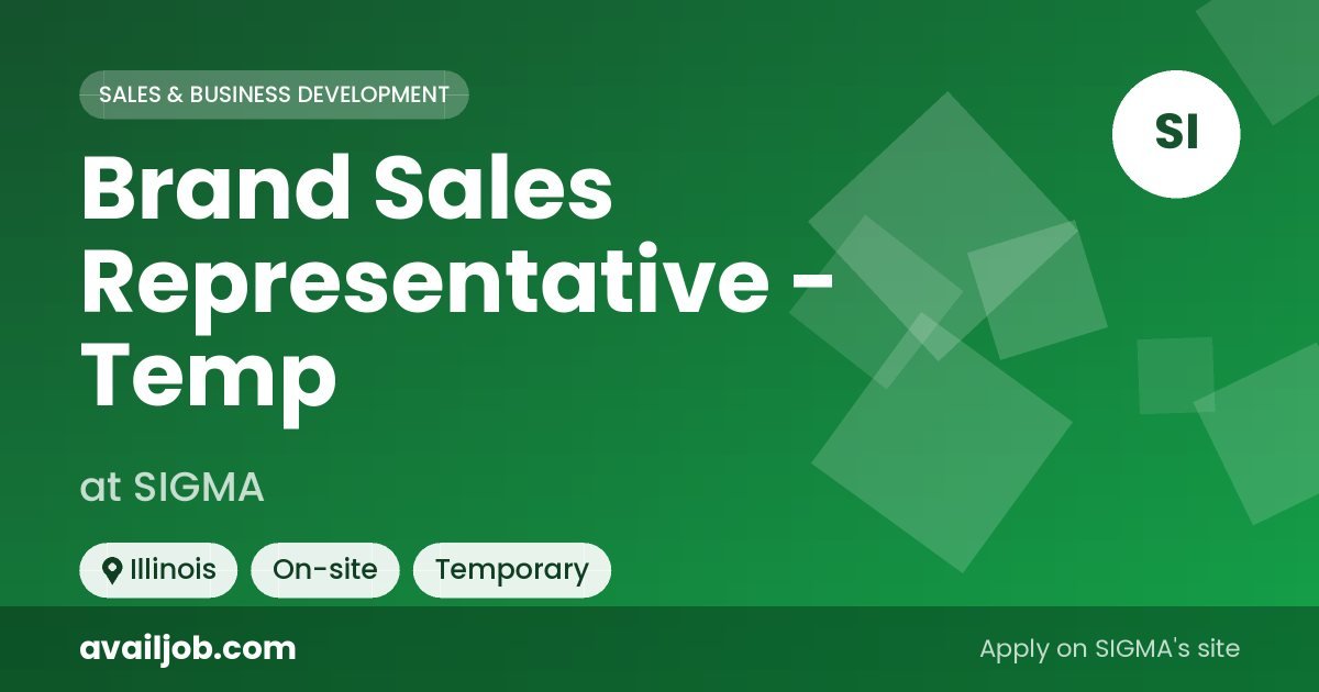 Brand Sales Representative - Temp job at SIGMA in Illinois