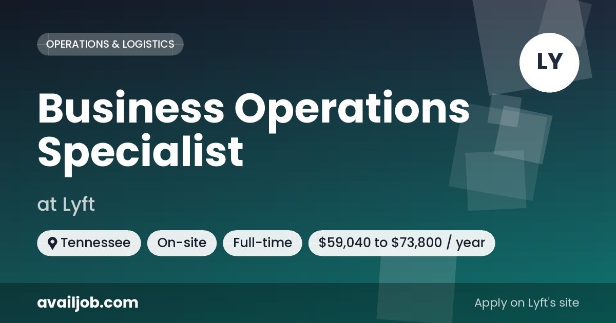 Business Operations Specialist job at Lyft in Tennessee