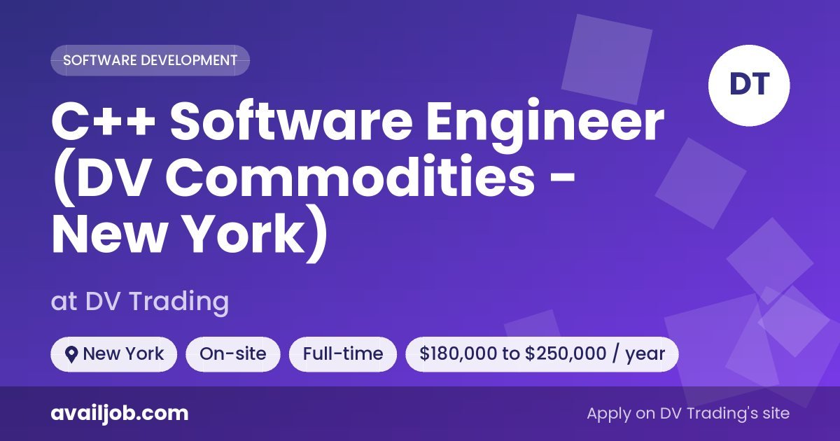 C++ Software Engineer (DV Commodities - New York) job at DV Trading in New York