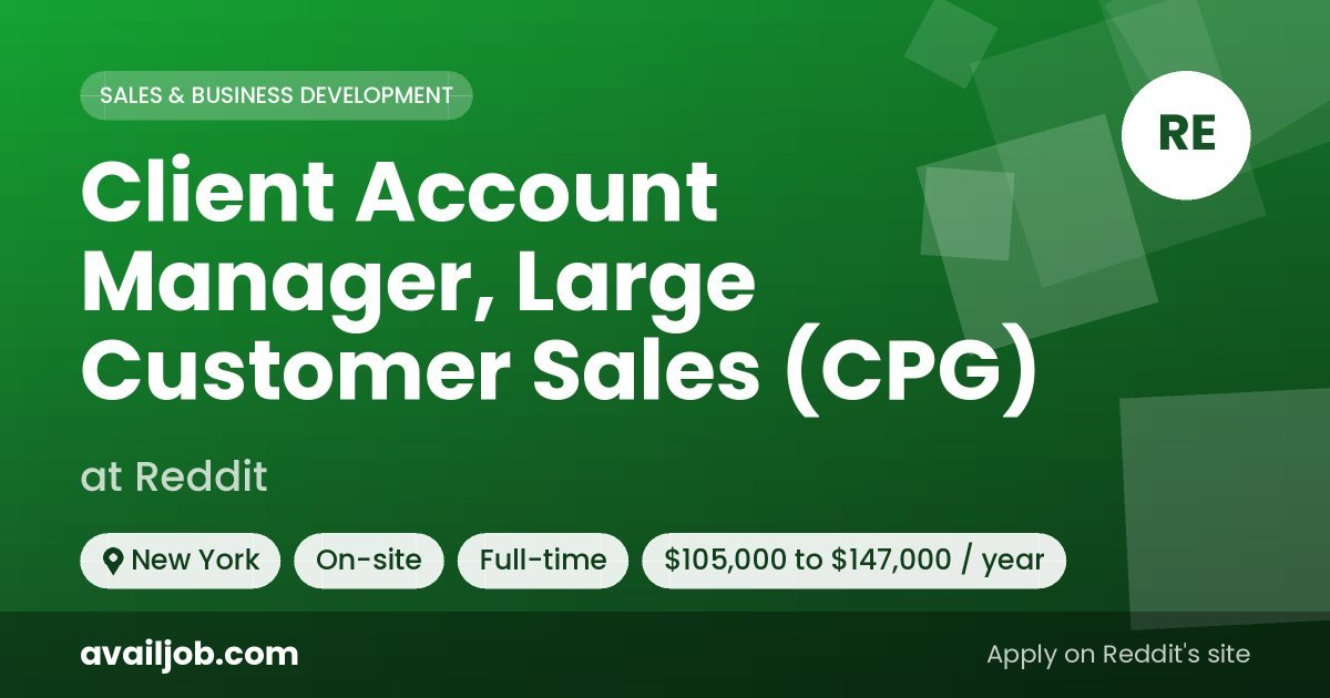 Client Account Manager, Large Customer Sales (CPG) job at Reddit in New York