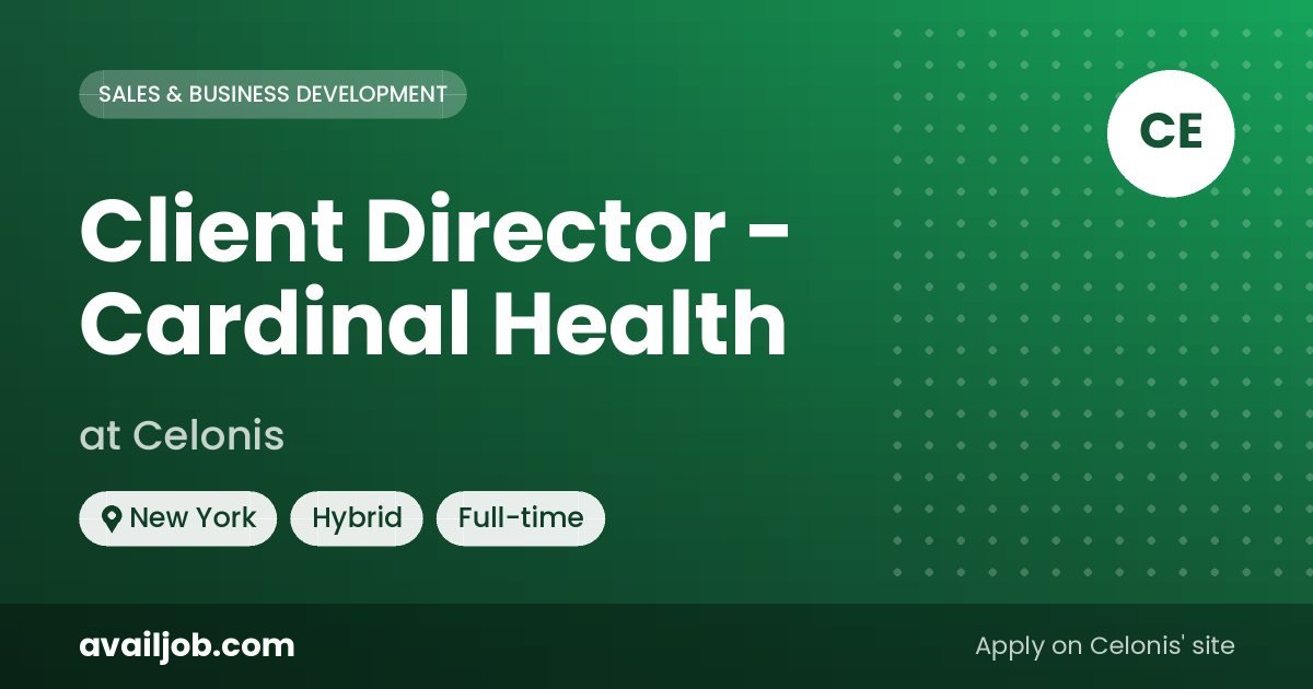 Client Director - Cardinal Health job at Celonis in New York