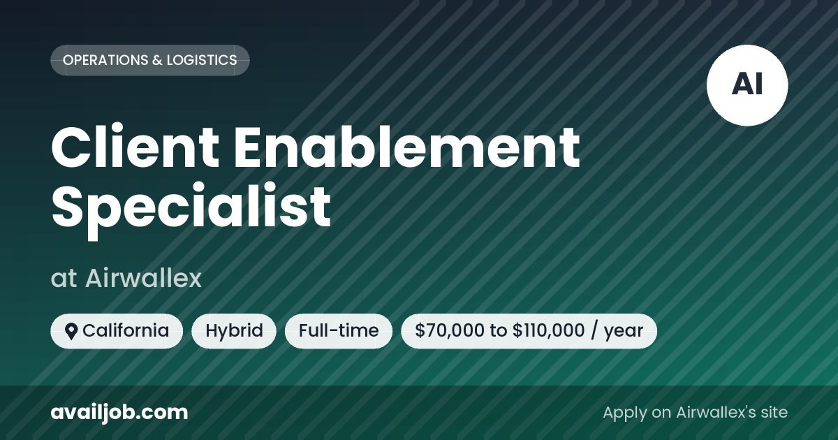 Client Enablement Specialist job at Airwallex in California