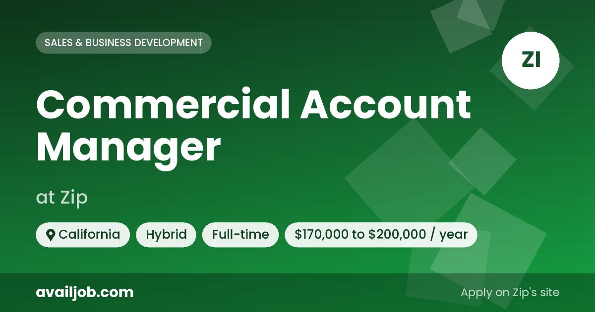 Commercial Account Manager job at Zip in California