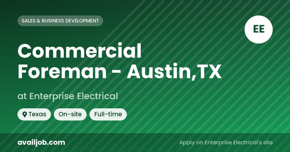 Commercial Foreman - Austin,TX job at Enterprise Electrical in Texas