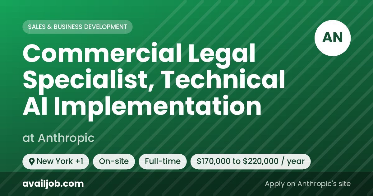 Commercial Legal Specialist, Technical AI Implementation job at Anthropic in New York