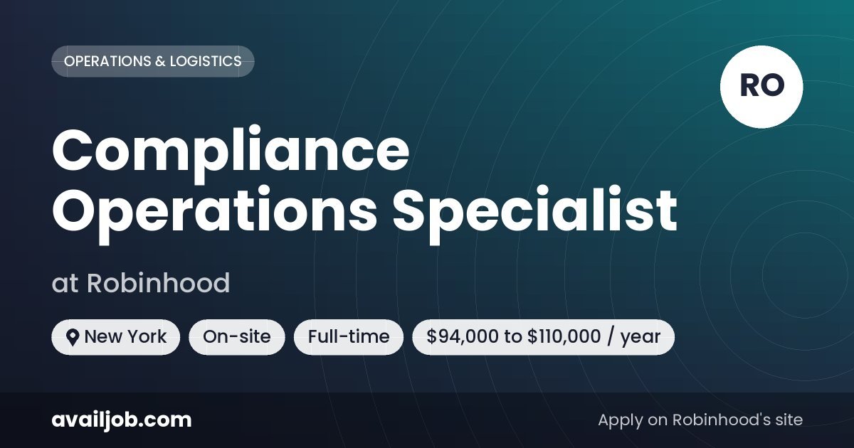 Compliance Operations Specialist job at Robinhood in New York