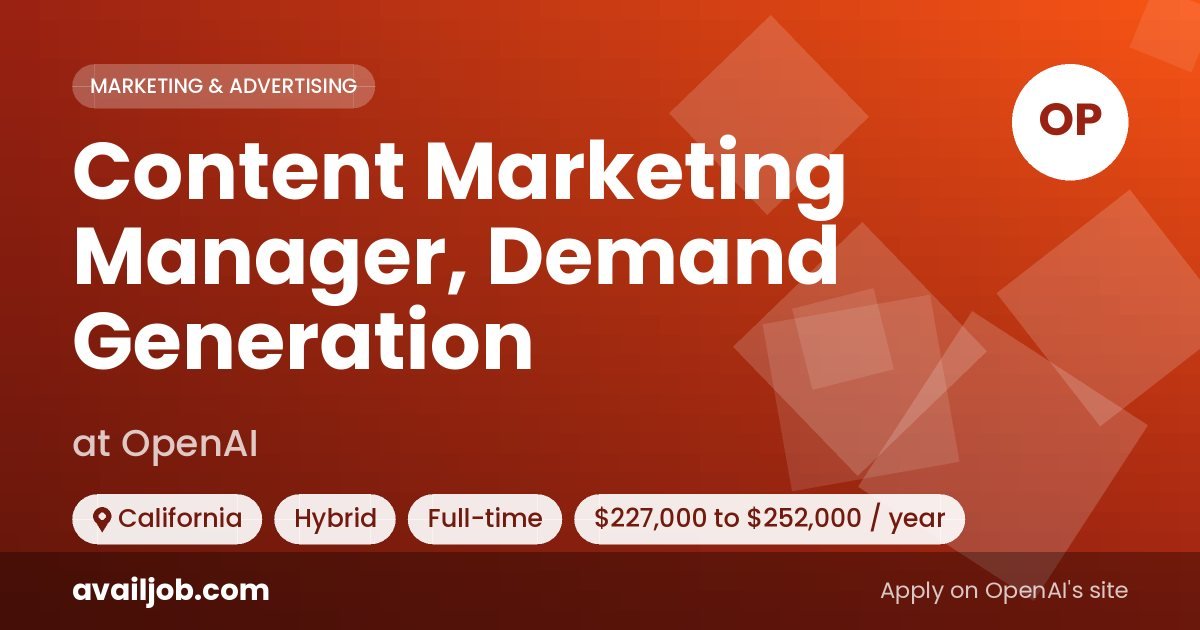 Content Marketing Manager, Demand Generation job at OpenAI in California