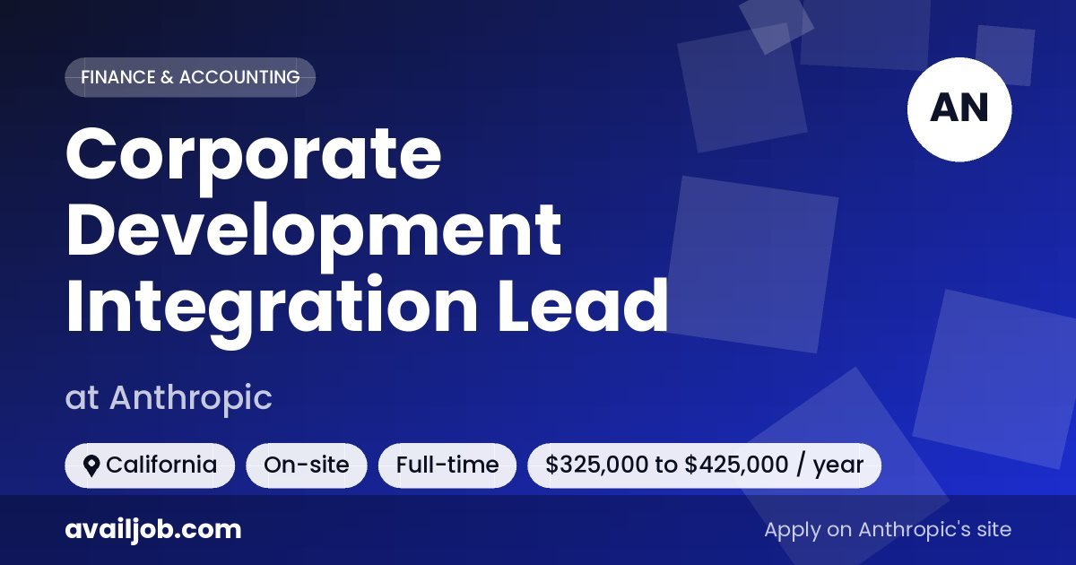 Corporate Development Integration Lead job at Anthropic in California