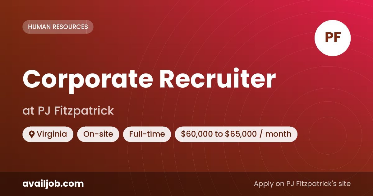 Corporate Recruiter job at PJ Fitzpatrick in Virginia