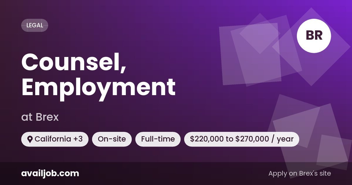 Counsel, Employment job at Brex in California
