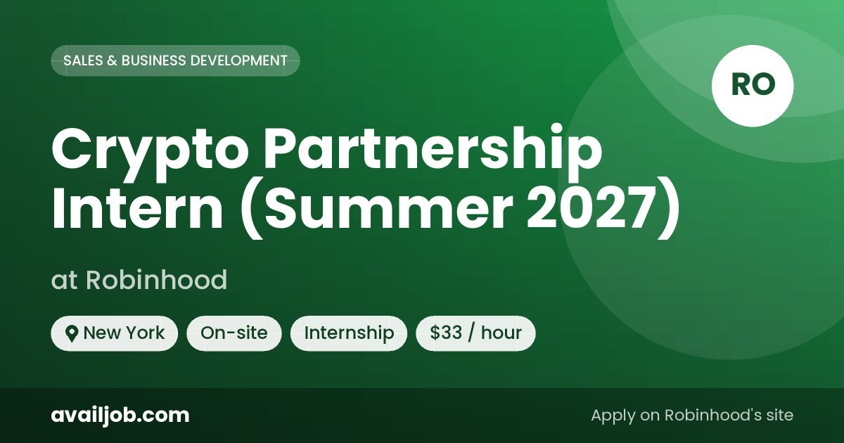 Crypto Partnership Intern (Summer 2027) job at Robinhood in New York
